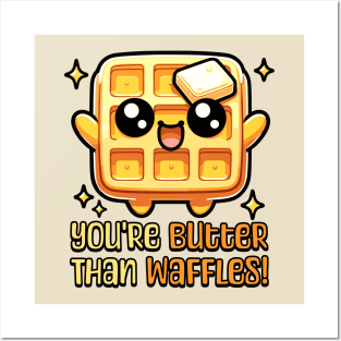 You're Butter Than Waffles! Cute Butter Waffle Pun Cartoon Posters and Art